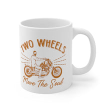 Load image into Gallery viewer, Two Wheels Move the Soul Mug 11oz